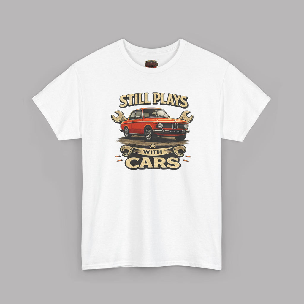 Still Plays With Cars T-Shirt — Classic BMW Graphic Tee