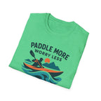 Paddle More Worry Less T-Shirt
