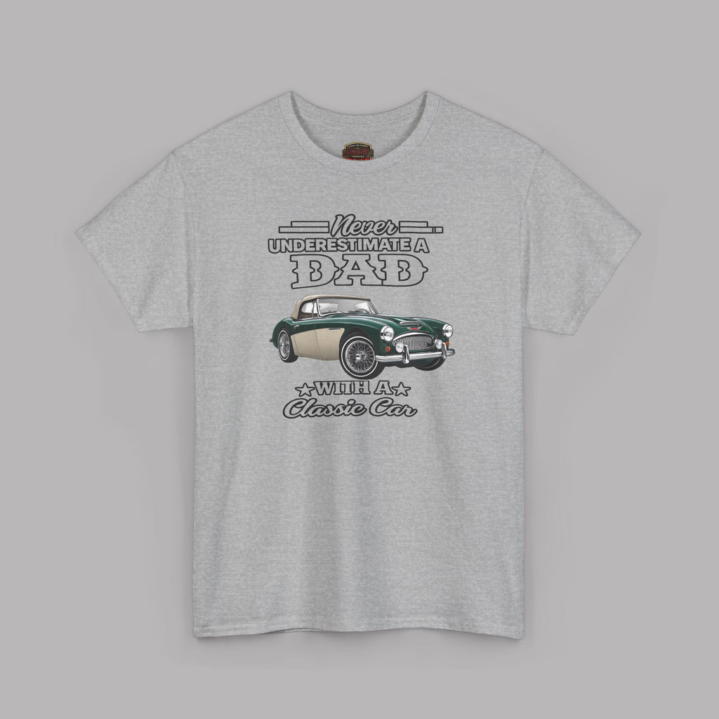 Never Underestimate a Dad With a Classic Car Tee