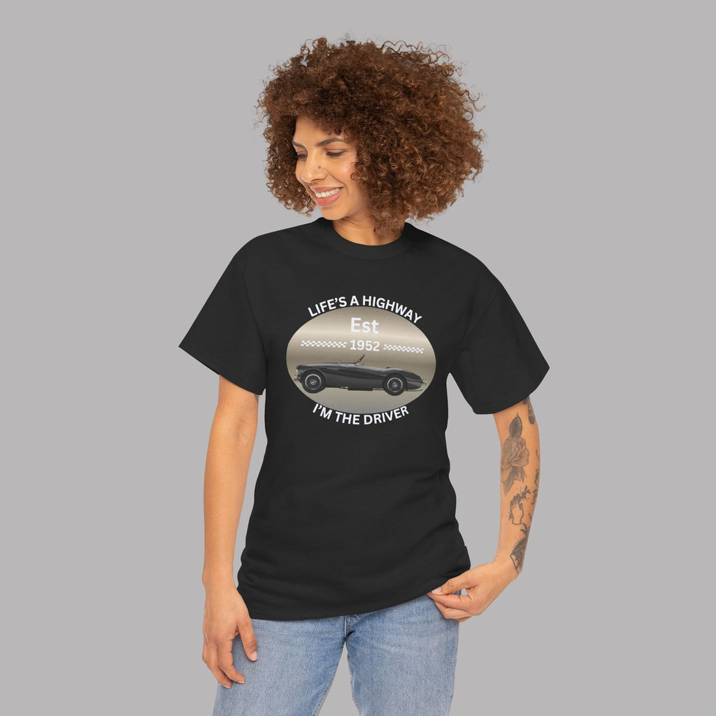 Life's a Highway I'm the Driver Tee | Classic Car Gift Shirt