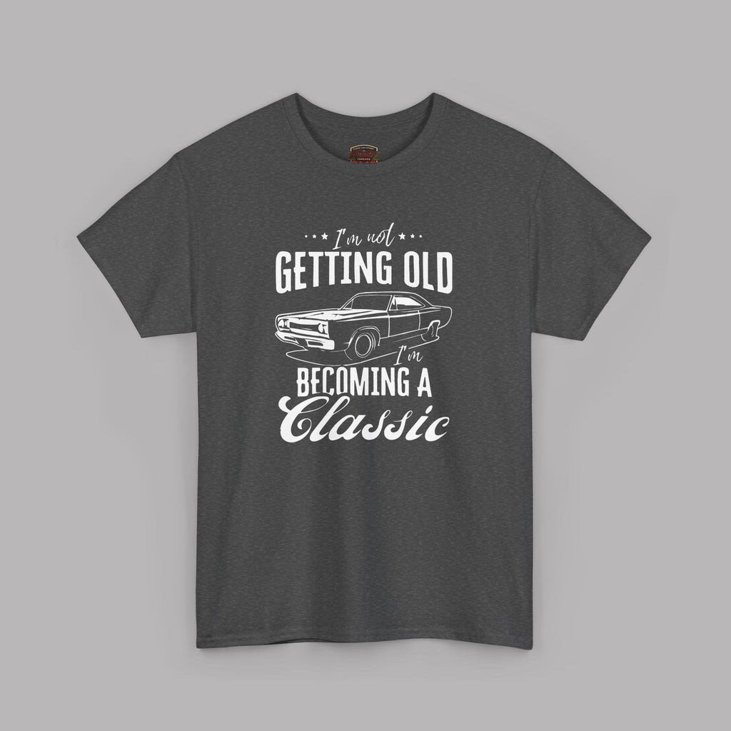 Classic Car Birthday T-Shirt - I'm Becoming a Classic Tee
