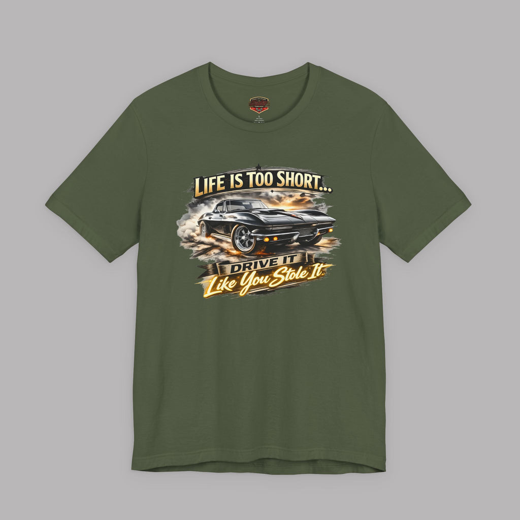Life Is Too Short Classic Muscle Car Tee | Retro Gift Shirt