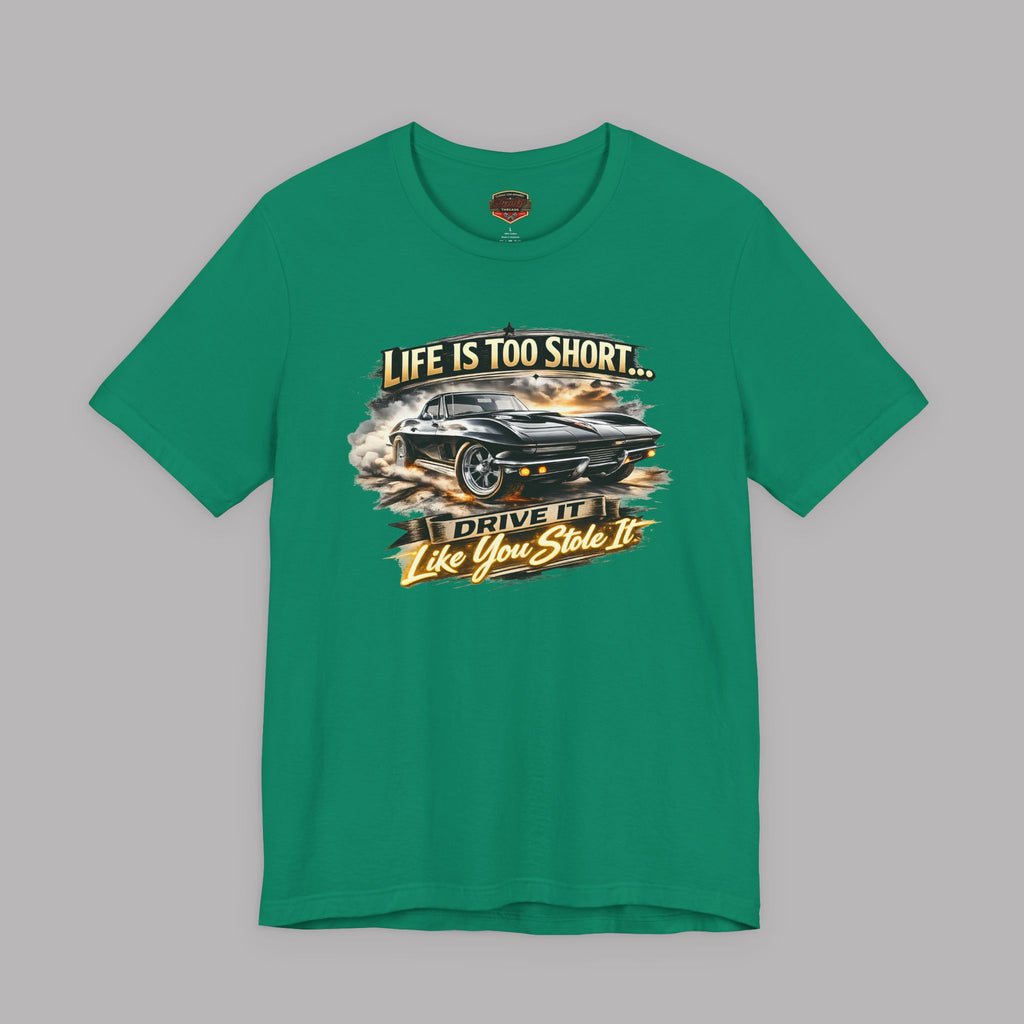 Life Is Too Short Classic Muscle Car Tee | Retro Gift Shirt