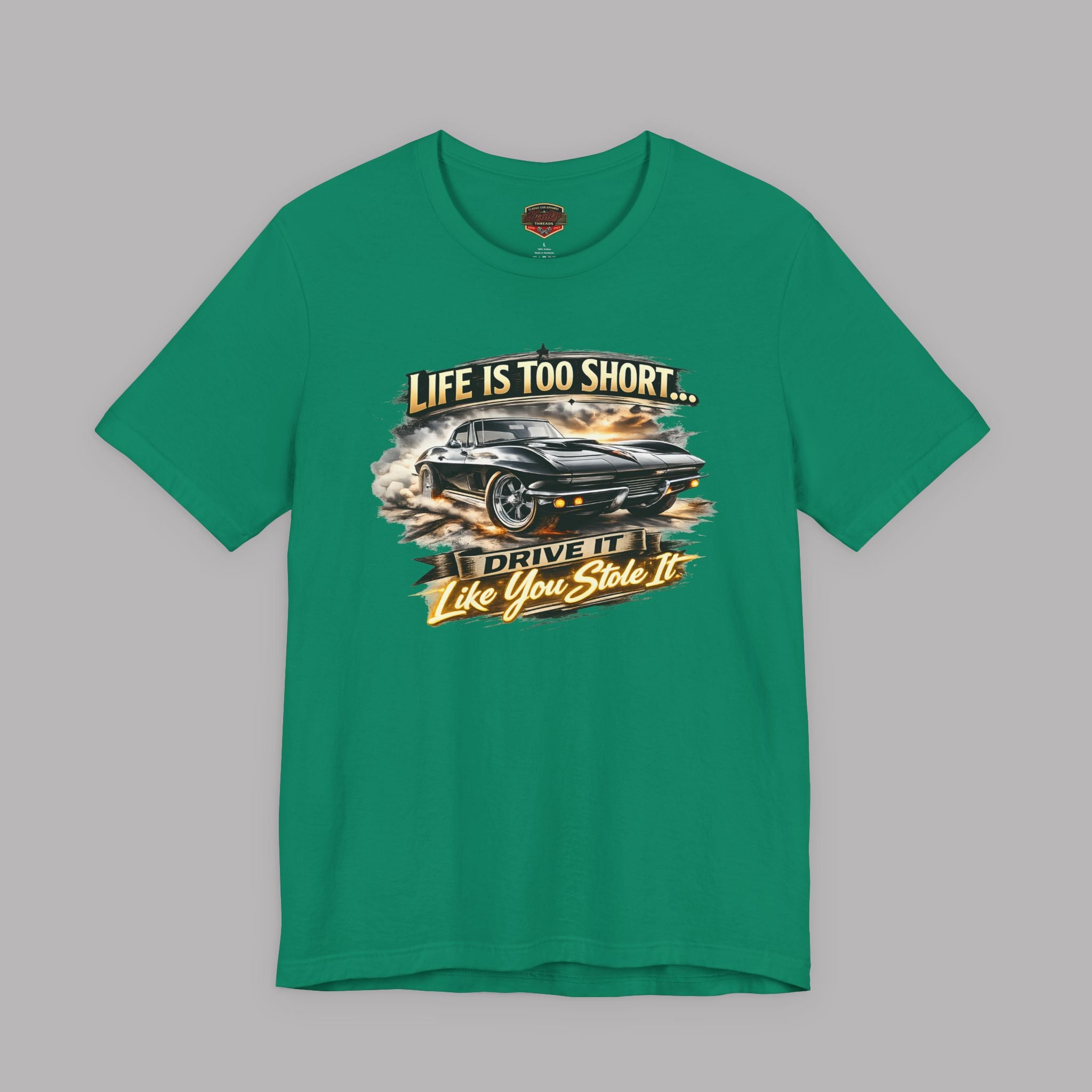 Life Is Too Short Classic Muscle Car Tee | Retro Gift Shirt