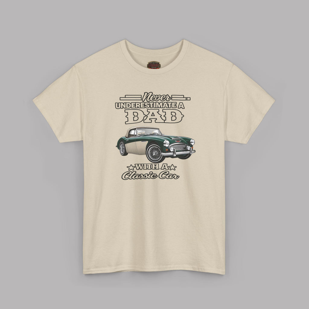 Never Underestimate a Dad With a Classic Car Tee